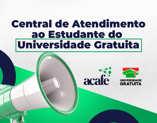 Acafe lana Central de Atendimento para acolher estudantes e refora compromisso com a incluso universitria